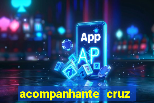 acompanhante cruz das almas